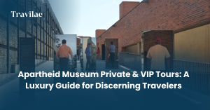 Apartheid Museum Private & VIP Tours A Luxury Guide for Discerning Travelers