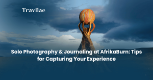 Solo Photography & Journaling at AfrikaBurn Tips for Capturing Your Experience