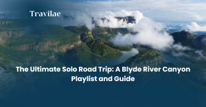 The Ultimate Solo Road Trip A Blyde River Canyon Playlist and Guide