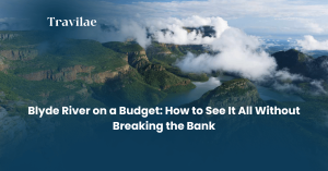 Blyde River on a Budget How to See It All Without Breaking the Bank